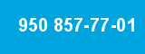 950 857-77-01